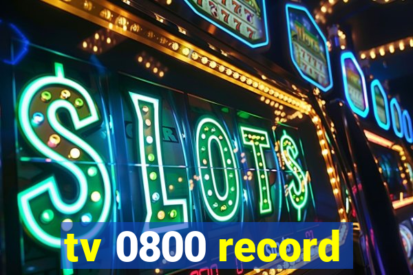 tv 0800 record